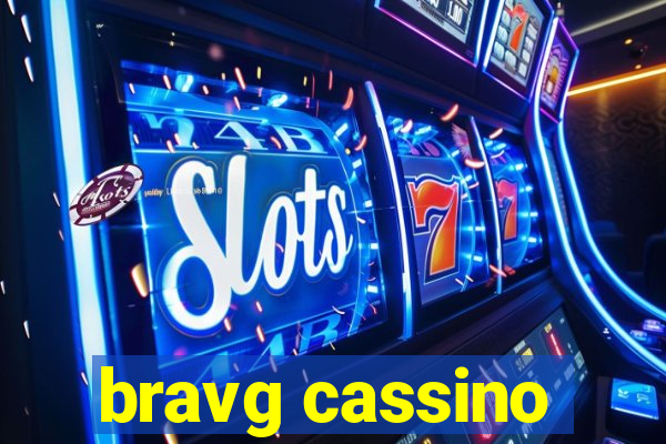 bravg cassino